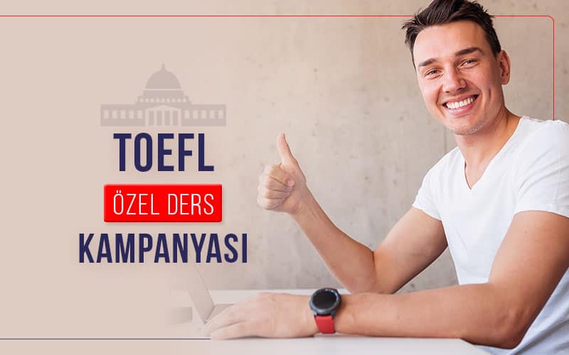 TOEFL Özel Ders Kampanyası