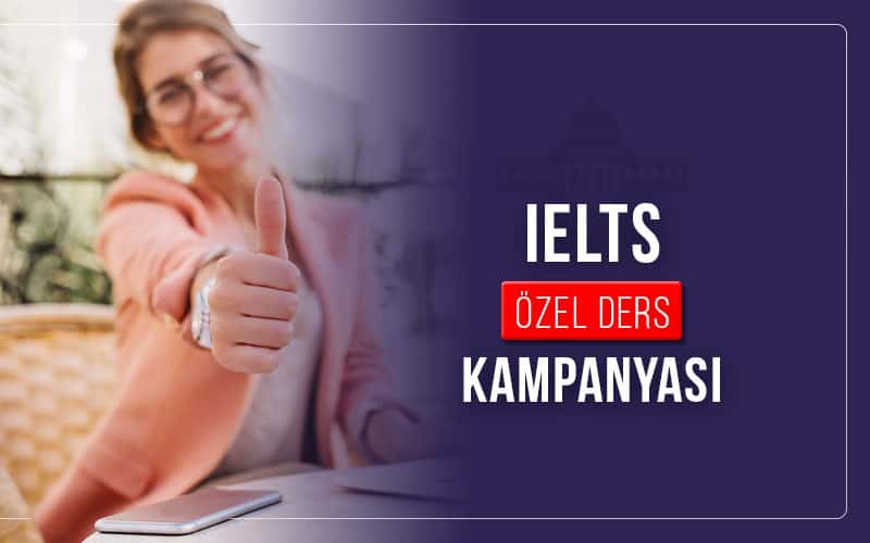 IELTS Özel Ders Kampanyası